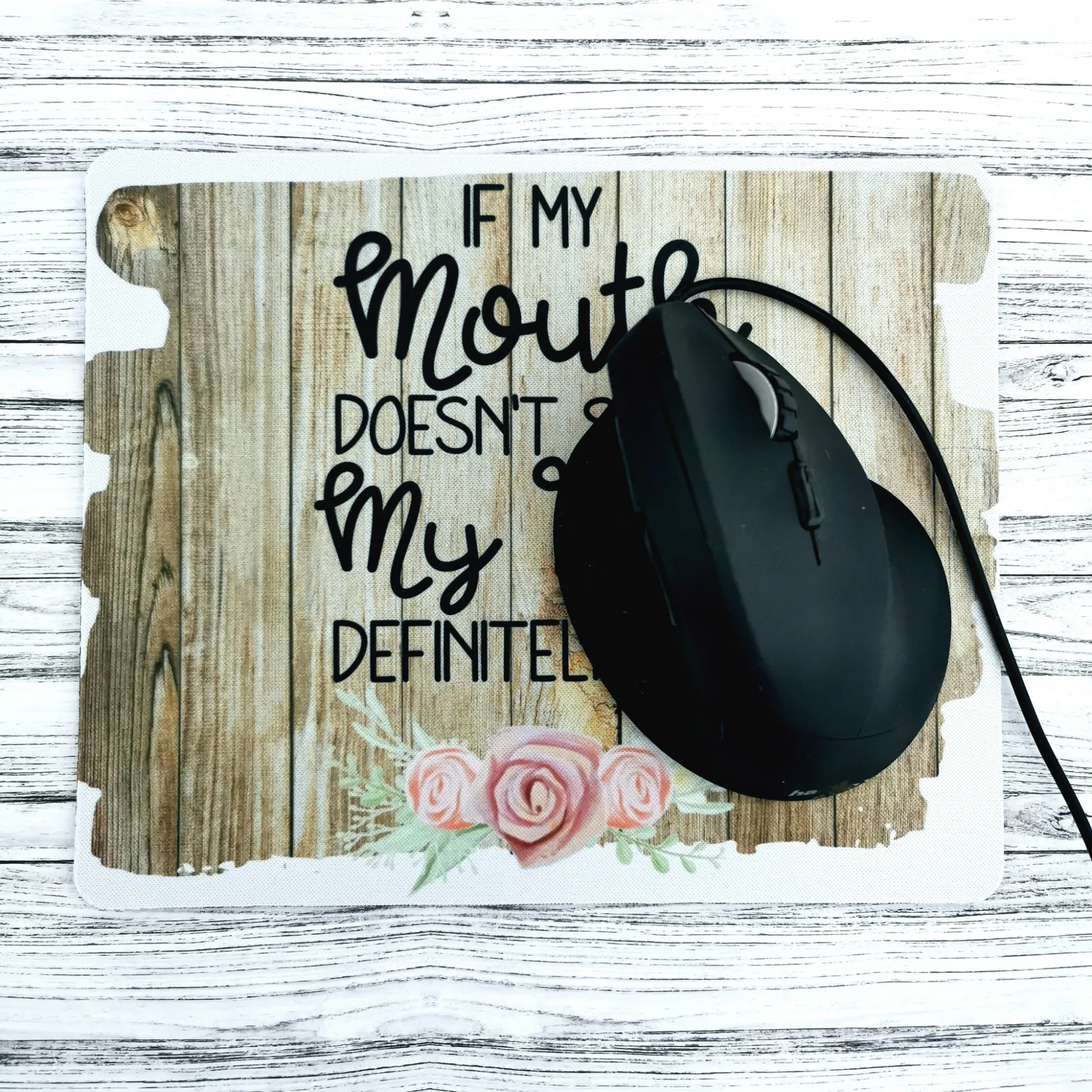 Funny sarcastic quote printed mouse mat