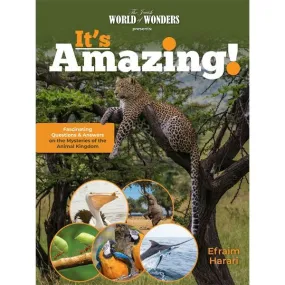 It's Amazing! Animal Kingdom. A Coffee Table Book By Efraim Harari