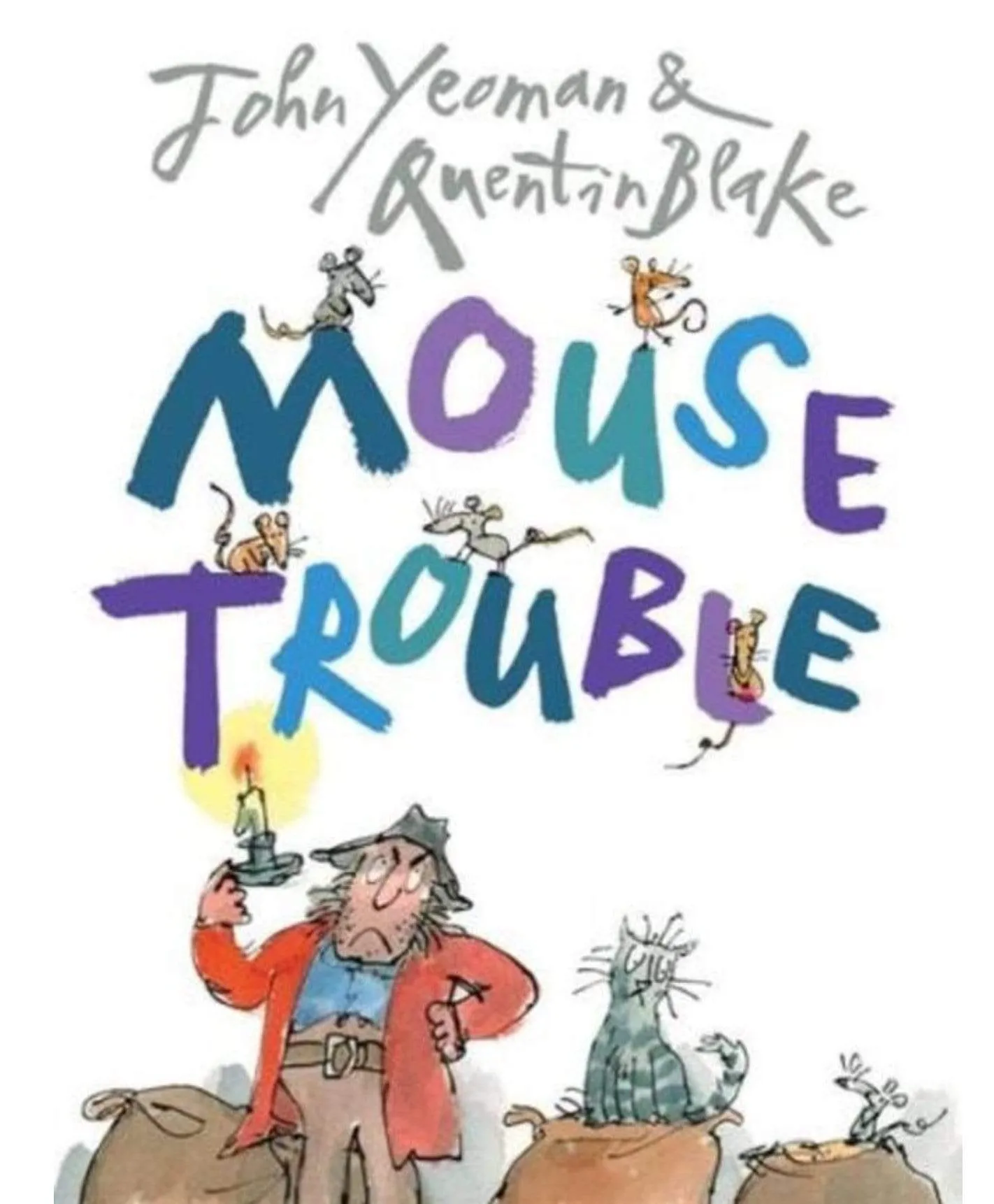Mouse Trouble - John Yeoman, Quentin Blake