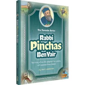 Tannaim Series: Rabbi Pinchas ben Yair Comic Novel by Rabbi Meir Lamberski